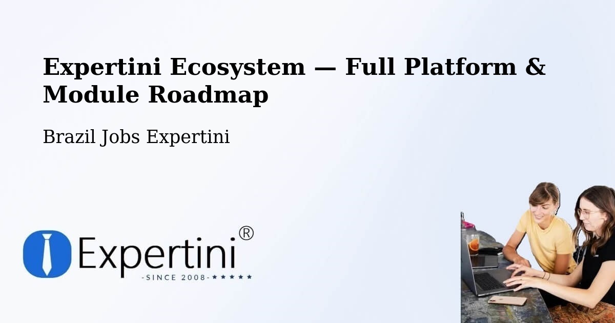 Expertini Ecosystem — Full Platform & Module Roadmap – Goioxim